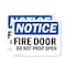Signmission Fire Door Do Not Prop Open OSHA Notice Sign, Vinyl Decal, 7in W x 5in L, 2PK OS-2PACK-NS-D-57-L-12573 - alternate 1